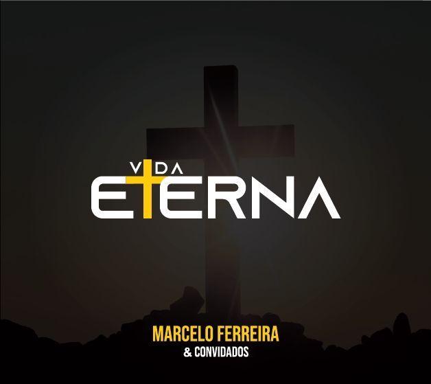 Capa do Album "Vida Eterna", de Marcelo Ferreira Music