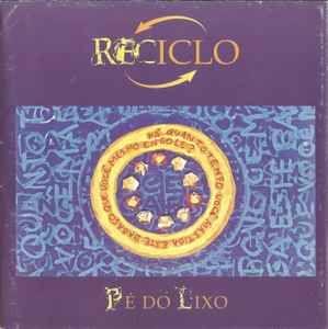 Portada de Álbum "Reciclo", de Pé Do Lixo