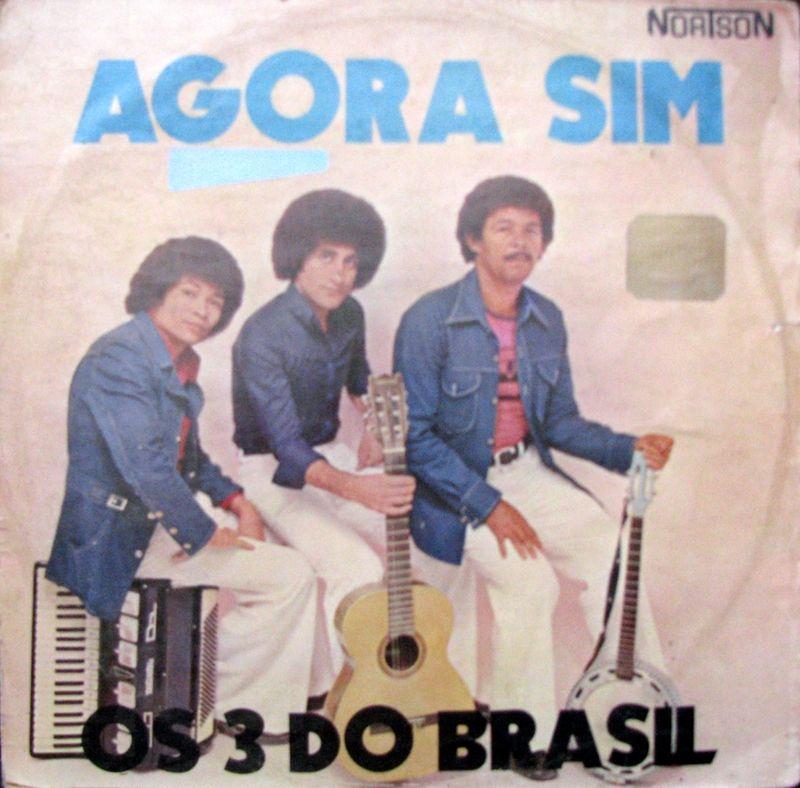 Capa do Álbum "Agora Sim", de Os 3 do Brasil
