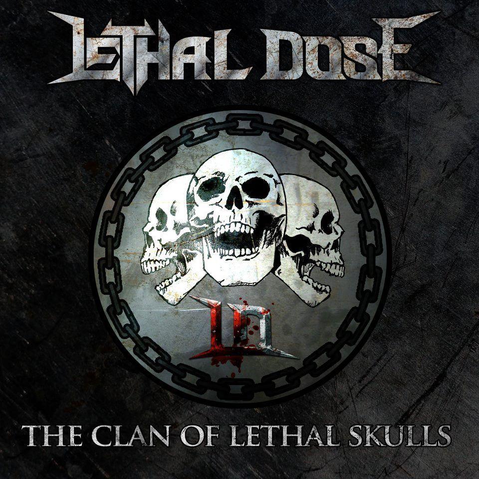 Capa do Álbum "The Clan Of Lethal Skulls", de Lethal Dose