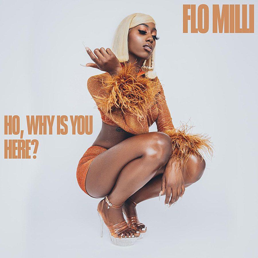 Portada del álbum "Ho, Why Is You Here?", de Flo Milli
