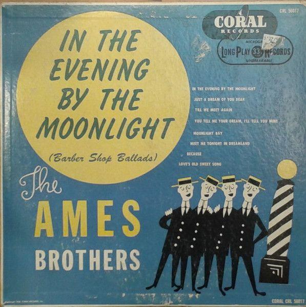 Portada de Álbum "In The Evening By The Moonlight", de The Ames Brothers