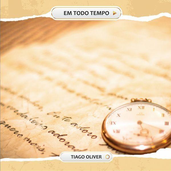 Capa do Álbum "Em Todo Tempo", de Tiago Oliver