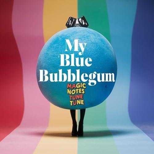 Portada del álbum "My Blue Bubblegum", de Magic Notes Tune Tune