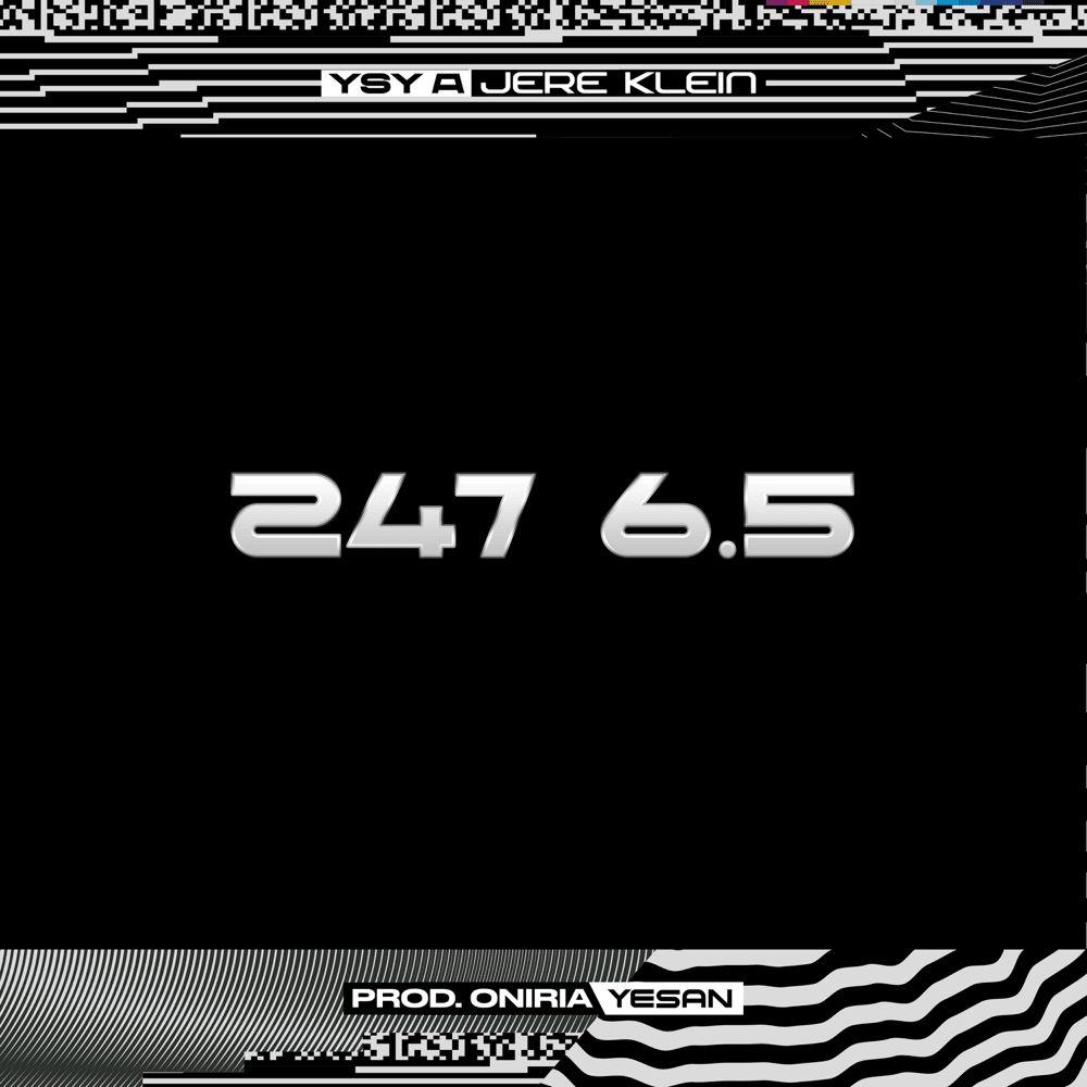 Portada de Sencillo/EP "24/7 6.5", de YSY A