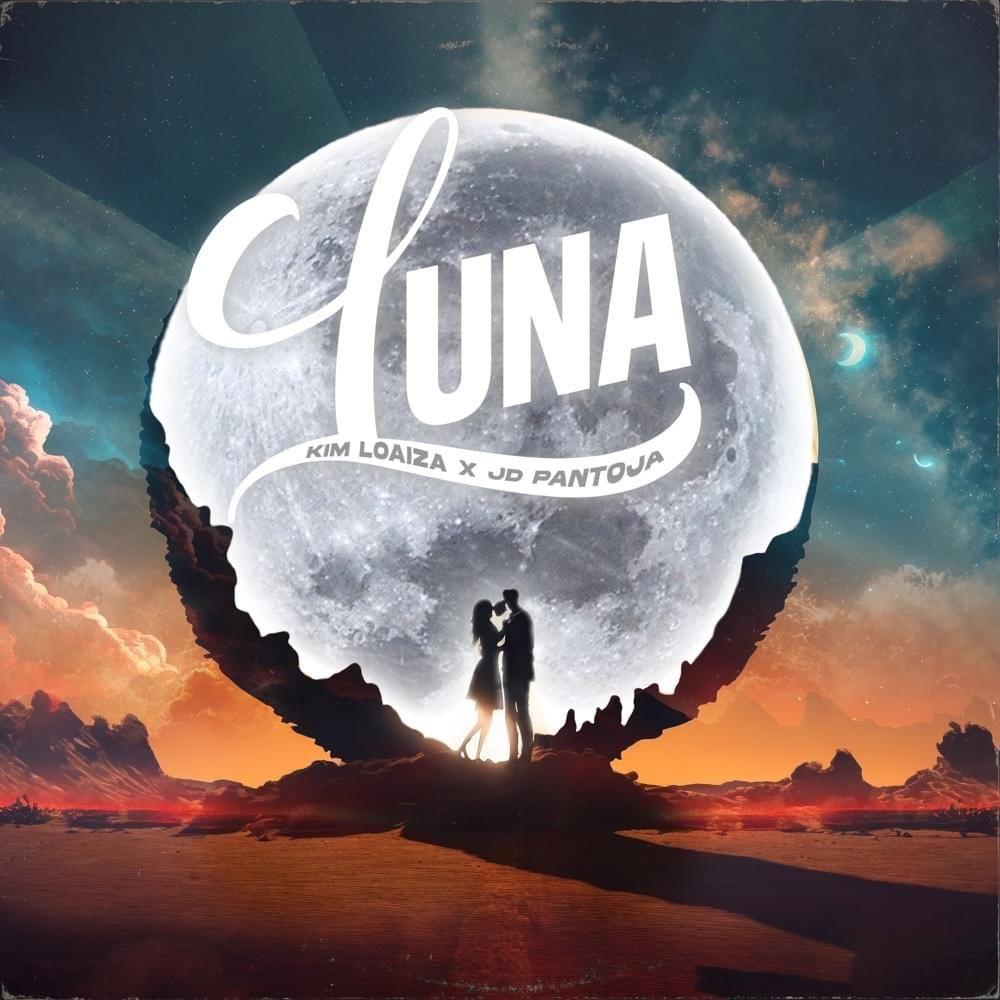 Portada de Sencillo/EP "LUNA (part. JD Pantoja)", de Kim Loaiza