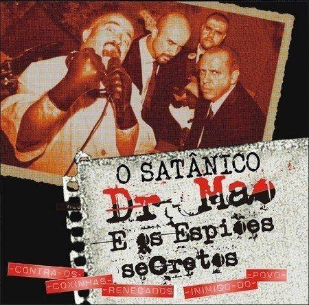 Portada de Álbum "Contra os Coxinhas Renegados Inimigos do Povo", de O Satânico Dr. Mao e os Espiões Secretos