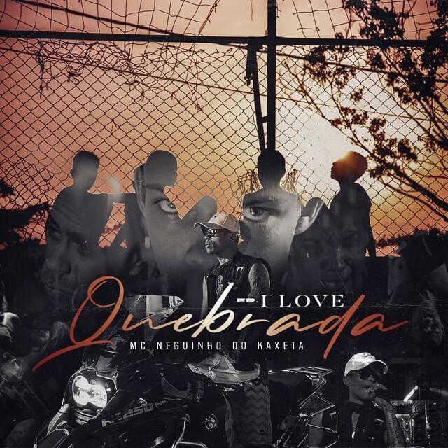 Single/EP cover of "I Love Quebrada" by MC Neguinho do Kaxeta