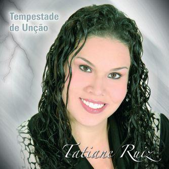 Portada de Álbum "Tempestade de Unção", de Tatiane Ruiz