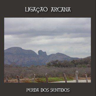 Cover for Album "Perda dos Sentidos" by Ligação Arcana