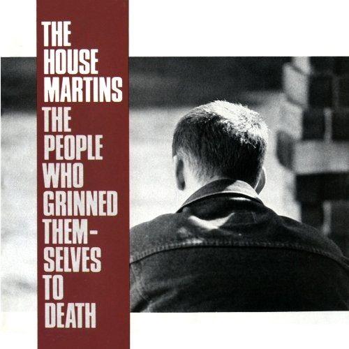 Portada de Álbum "The People Who Grinned Themselves To Death", de The Housemartins