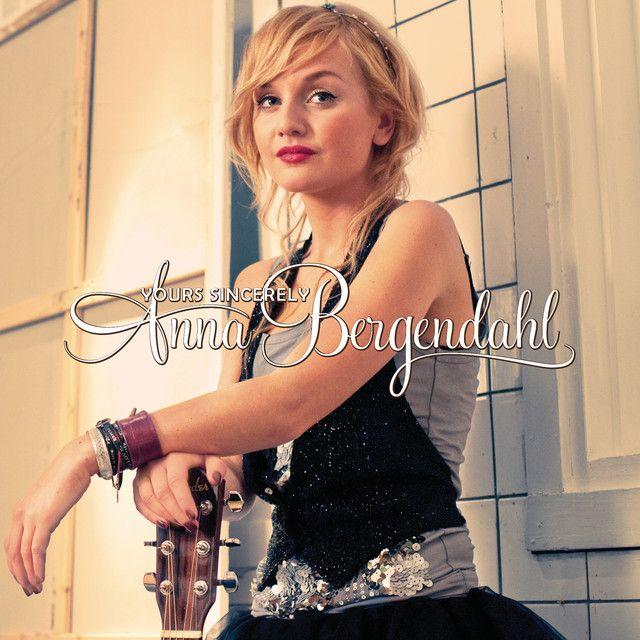 Portada de Álbum "Yours Sincerely", de Anna Bergendahl