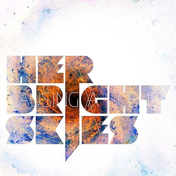 Portada de Álbum "Causing A Scene (Bonus Track Version)", de Herbrightskies