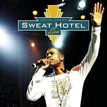 Portada de Álbum "Sweat Hotel Live", de Keith Sweat