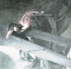 Portada de Álbum "Hold On To Silence", de LOR3L3I