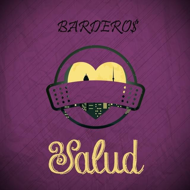 Capa do álbum "Salud", de Bardero$
