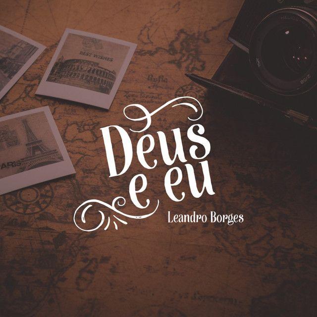 Capa do álbum "Deus e Eu", de Leandro Borges
