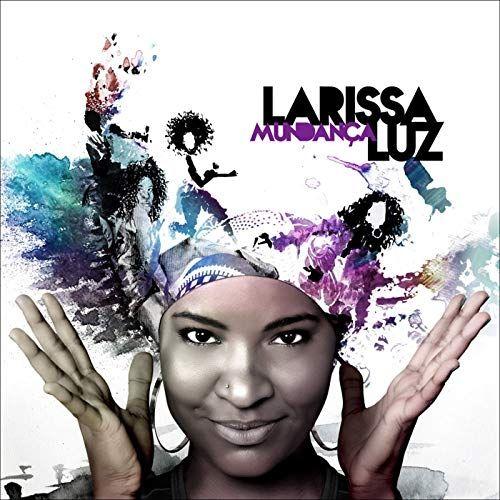 Portada de Álbum "Mundança", de Larissa Luz