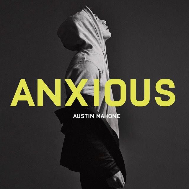 Portada de Sencillo/EP "Anxious", de Austin Mahone