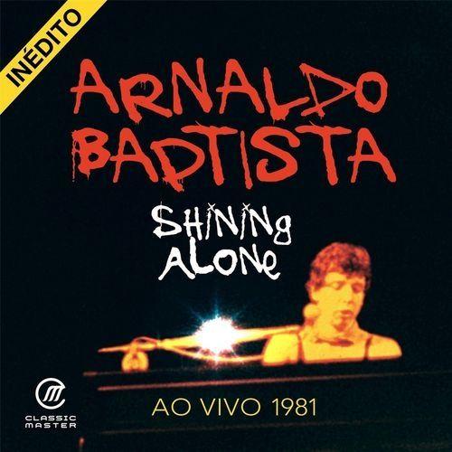 Capa do Álbum "Shining Alone", de Arnaldo Baptista