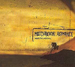 Capa do Álbum "West For Wishing", de Matchbook Romance