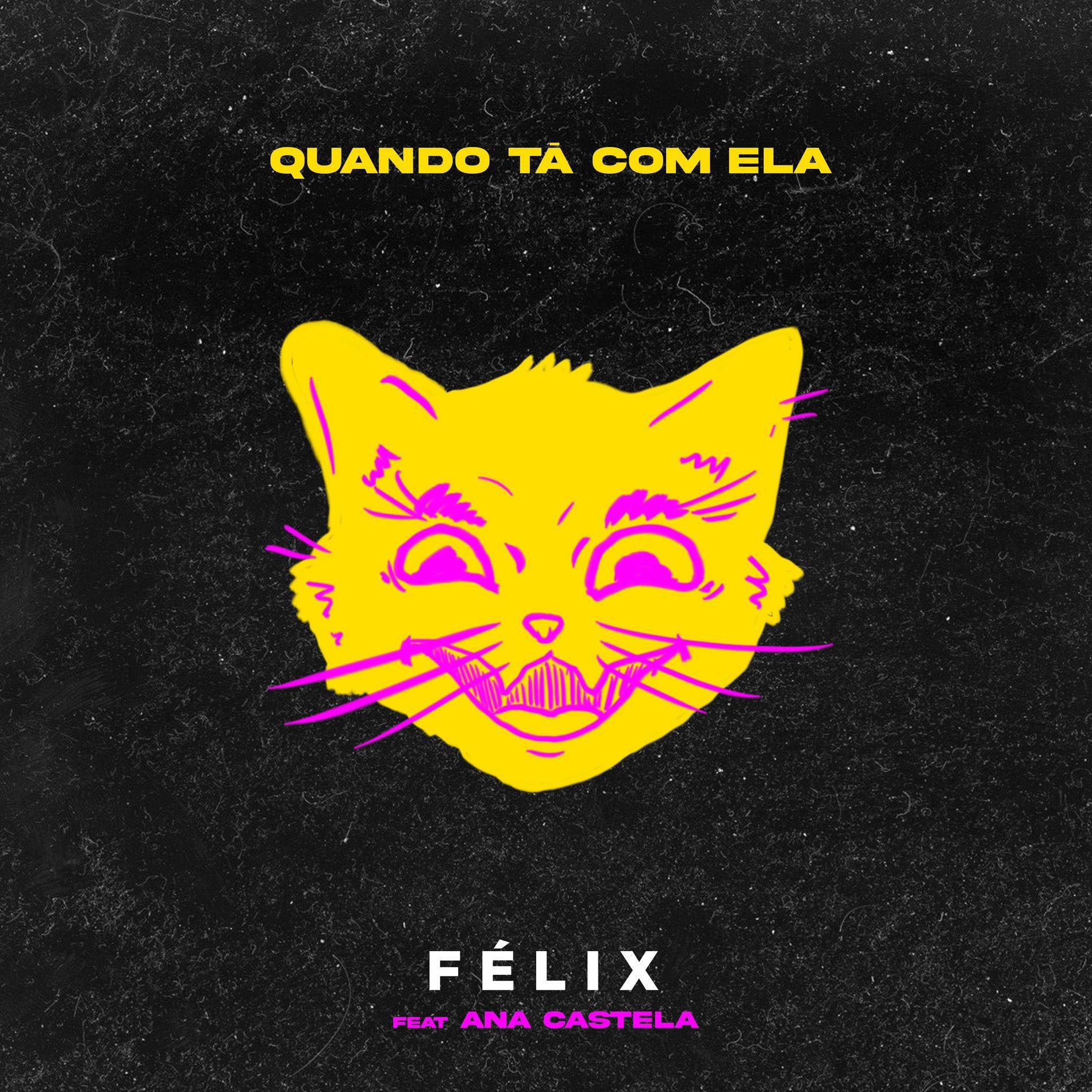 Portada de Sencillo/EP "Quando Tá Com Ela (part. Ana Castela)", de Félix (CountryBeat)