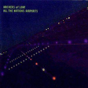 Portada de Álbum "All The Nations Airports", de Archers Of Loaf