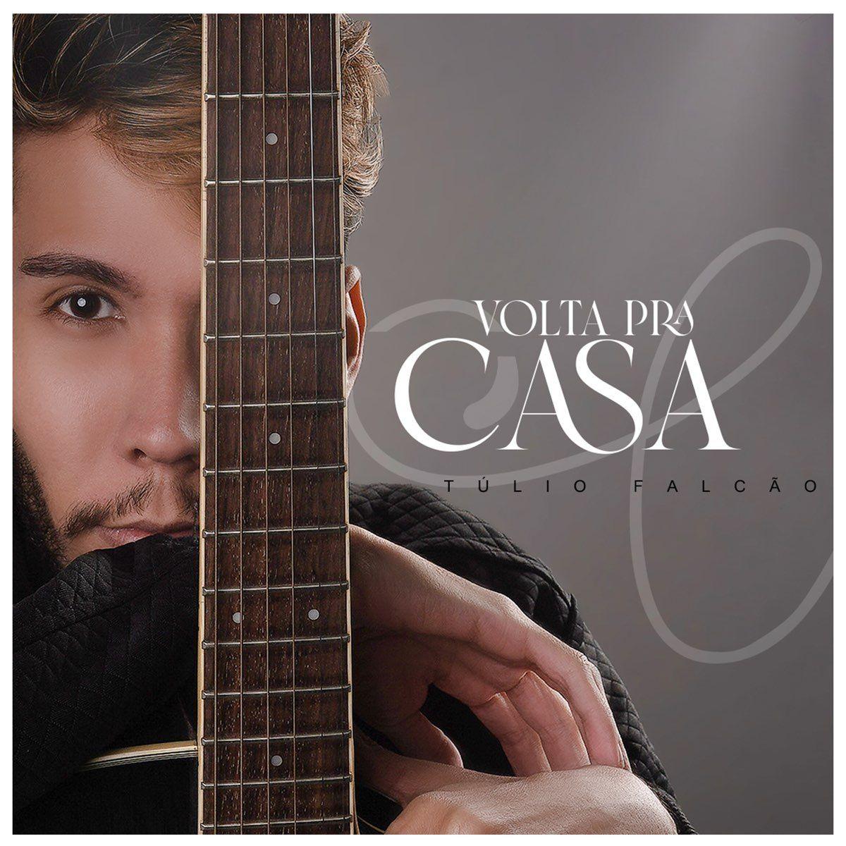 Portada de Sencillo/EP "Volta Pra Casa", de Túlio Falcão