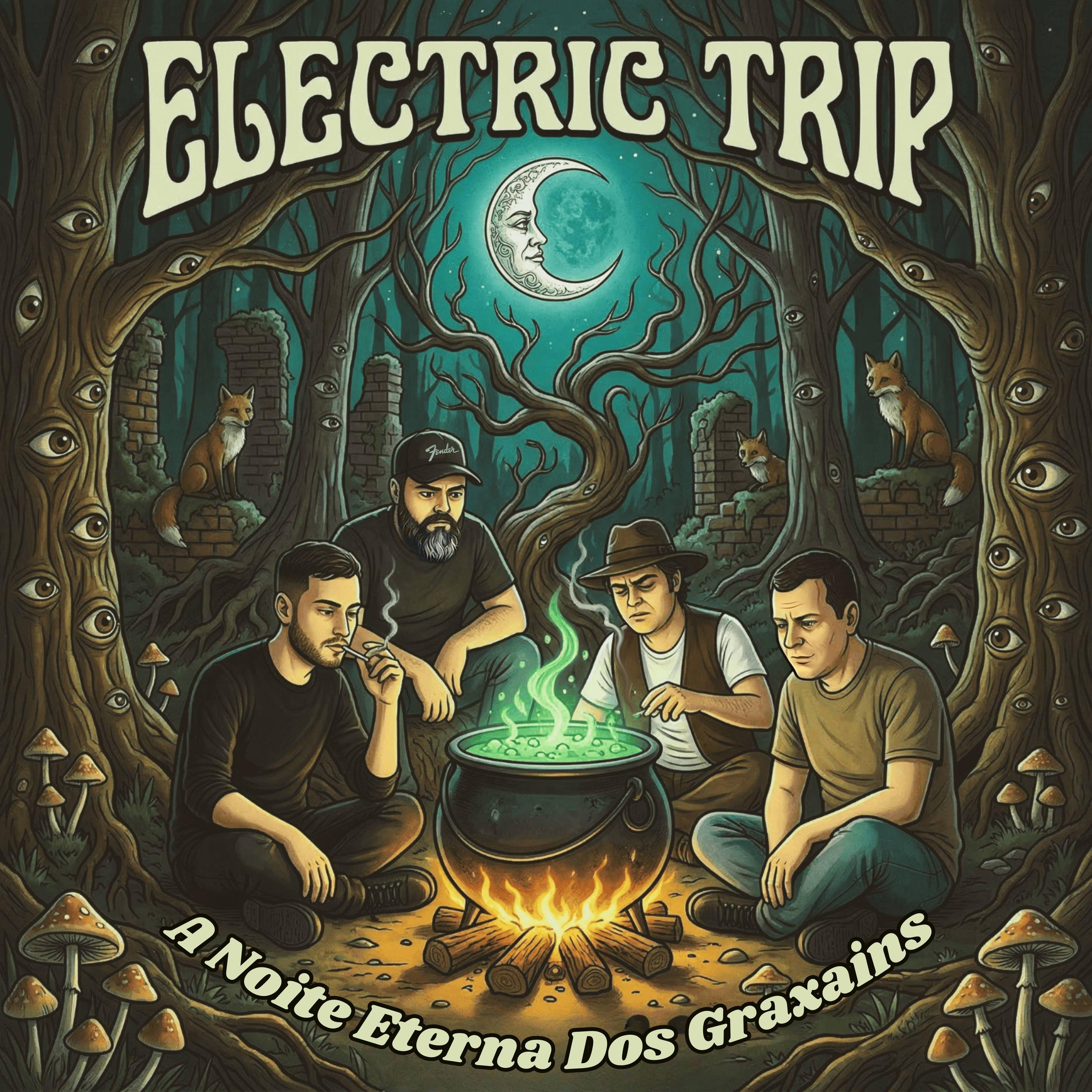 Capa do álbum "A Noite Eterna Dos Graxains", de Electric Trip