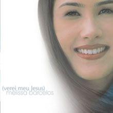 Album cover of "Verei Meu Jesus" by Melissa Barcelos