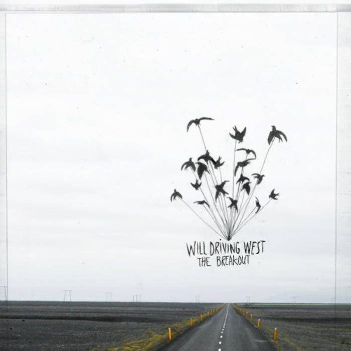 Portada de Álbum "The Breakout", de Will Driving West
