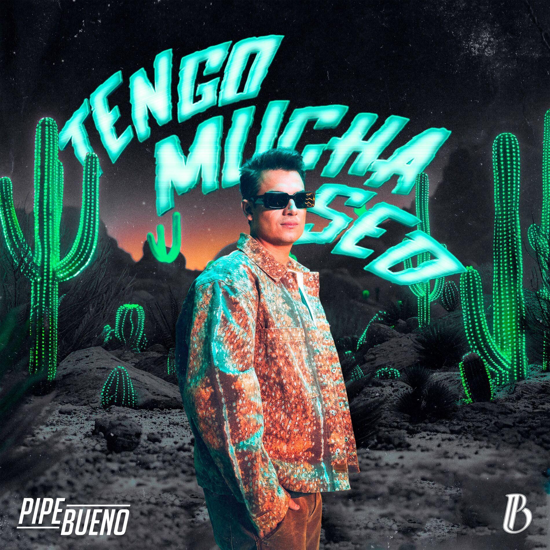 Capa do Single/EP "Tengo Mucha Sed", de Pipe Bueno