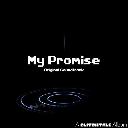 Capa do Álbum "Glitchtale: My Promise (Original Motion Picture Soundtrack)", de NyxTheShield