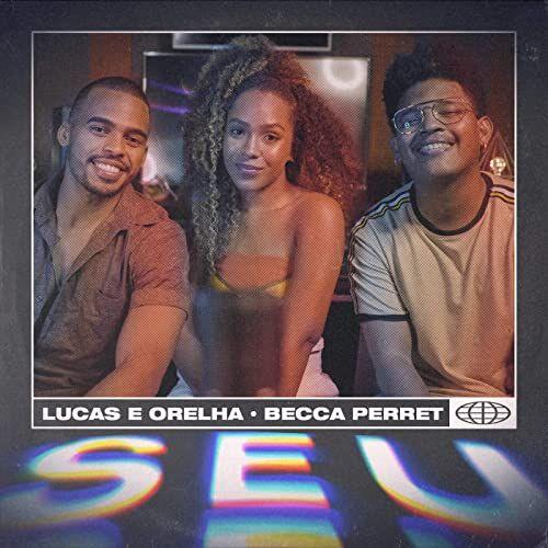 Portada de Sencillo/EP "Seu (part. Becca Perret)", de Lucas e Orelha 