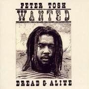 Capa do álbum "Wanted Dread & Alive", de Peter Tosh