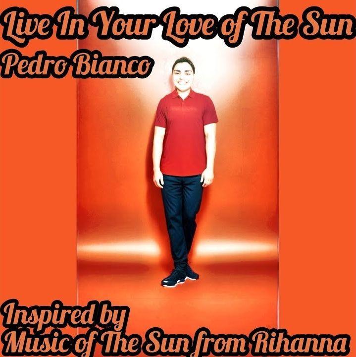Portada de Álbum "Live In Your Love Of The Sun", de Pedro Bianco