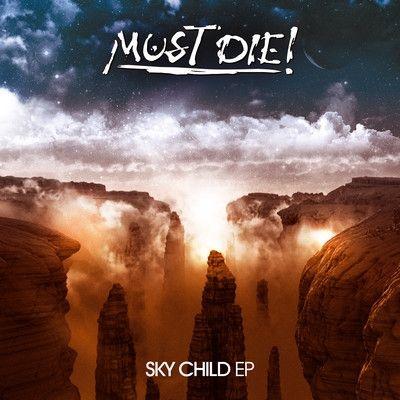 Portada de Álbum "Sky Child", de Must Die