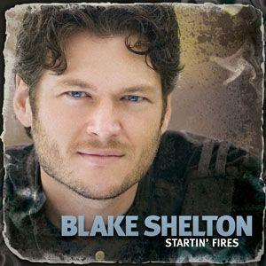 Capa do Álbum "Startin' Fires", de Blake Shelton