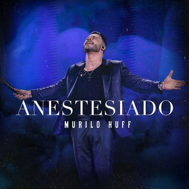 Capa do Single/EP "Anestesiado (Ao Vivo)", de Murilo Huff