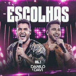 Capa do Álbum "Escolhas, Vol. 3 (Ao Vivo)", de Danilo e Davi