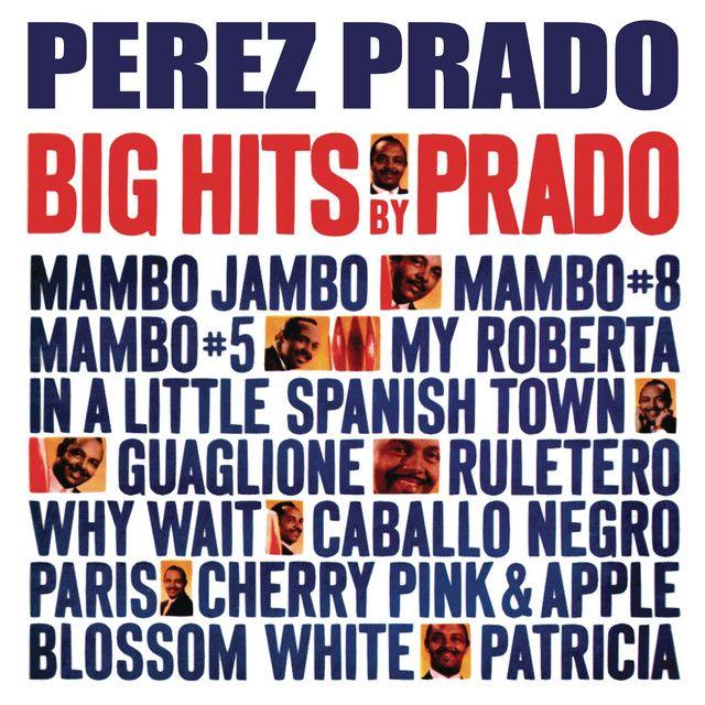 Capa do Álbum "Big Hits By Prado", de Pérez Prado