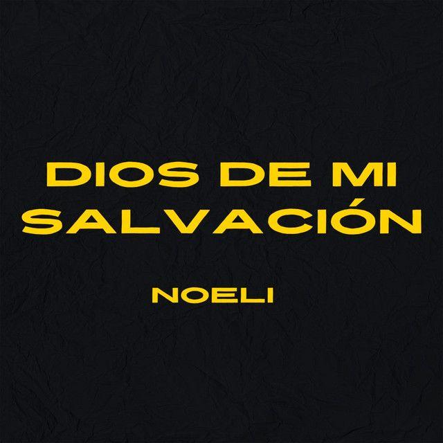 Portada de Sencillo/EP "Dios de Mi Salvación", de Noeli