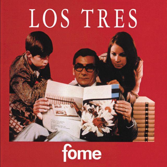 Album cover of "Fome" by Los Tres