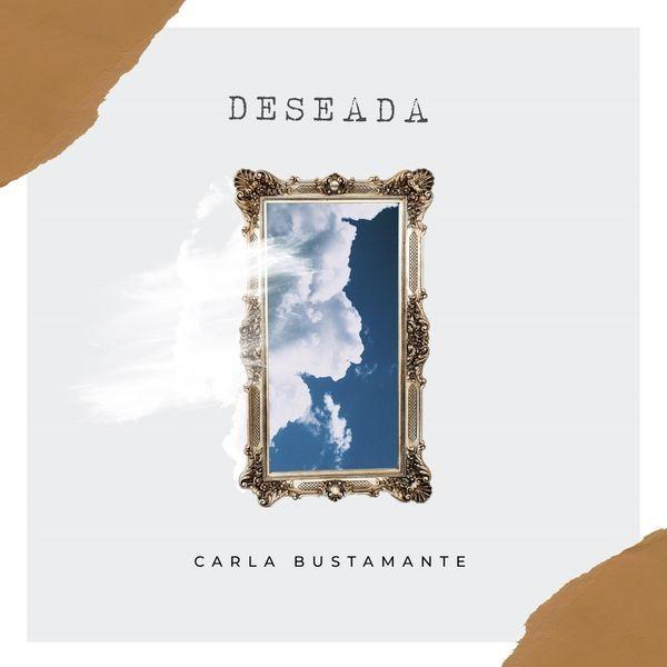 Portada de Álbum "Deseada", de Carla Bustamante