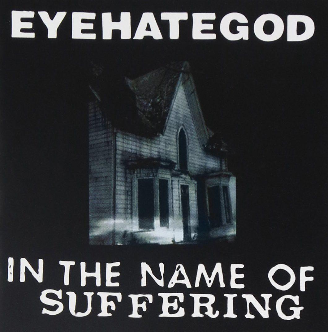 Capa do Álbum "In The Name Of Suffering", de Eyehategod