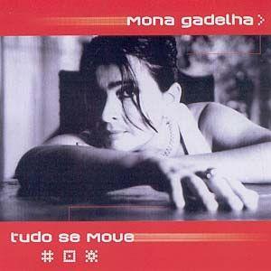 Portada de Álbum "Tudo Se Move", de Mona Gadelha