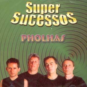 Portada de Álbum "Super Sucessos: Pholhas", de Pholhas