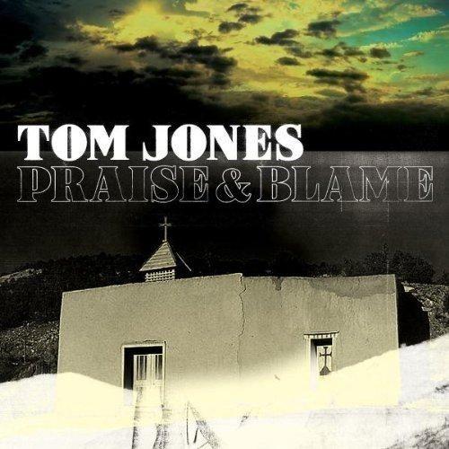 Album cover of "Praise & Blame" by Tom Jones