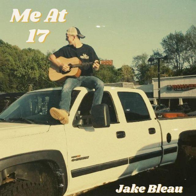 Capa do Single/EP "Me At 17", de Jake Bleau