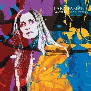 Portada de Álbum "Ma Vie Dans La Tienne (Édition Deluxe)", de Lara Fabian